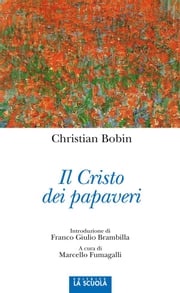 Il Cristo dei papaveri Christian Bobin
