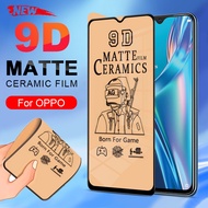 Matte Ceramic Film Soft Tempered Glass for OPPO F7 F9 F11 Pro A9 A15 A15s A16 A55 A54 A74 A92 A52 A3