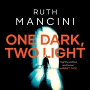 One Dark, Two Light Ruth Mancini