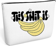 Inspirational Motivational Makeup Bag Gift, Bananas Fruit Toiletry Bag for Women Sisters Teenage Girls Colleagues. Zipper Makeup Pouch Bag for Christmas Birthday Gift, White