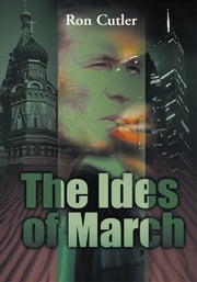 The Ides of March Ron Cutler