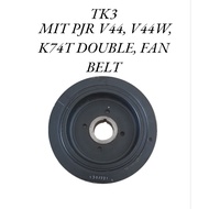 PULLEY CRANKSHAFT, MITSUBISHI PAJERO V44, V44W, K74T DOUBLE, FAN BELT