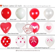 Balon Merah Putih Hut RI Latex / Balon Merah Putih Dirgahayu RI / balon metalik merah putih / balon 