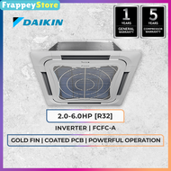 [FRAPPEY] DAIKIN R32 INVERTER SkyAir 2HP / 2.5HP / 3HP / 3.5HP / 4HP / 5HP / 6HP Air Conditioner FCFC-A Ceiling Cassette Aircond PWP Professional Aircond Installation
