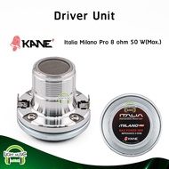 Driver Unit Kane Italia Milano Pro 8 ohm 50 W แบบเกลียว เสียงแหลมไดรเวอร์ ยูนิตทวิสเตอร์ ลำโพงแหลม ล