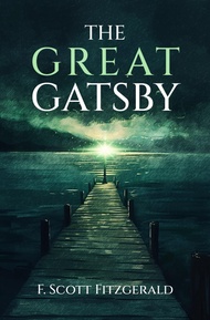 The Great Gatsby (Annotated Literary Criticism Edition) The Great Gatsby (Annotated Literary Critici