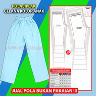Pola Jiplak Celana Full Karet Anak 2 ~12 Tahun [ Bukan Pakaian ] Pola Baju Jamblang Store