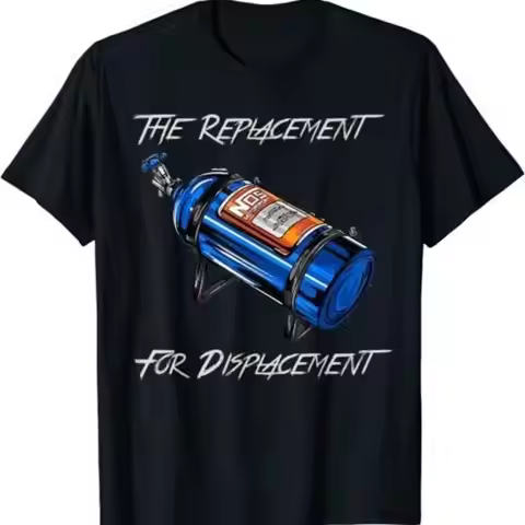 NEW LIMITED The Replacement For Displacement Nitrous Bottle T Shirt