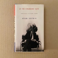 *Hardcover* At The Strangers’ Gate Arrivals in New York by Adam Gopnik Secondhand book Preloved book