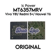 IC Power MT6357MRV Vivo Y81/ Redmi 5+/ Hua wei Y6/ 1808/ 1803/ V1732A/ 1808i/ MEG7/ MEI7/ MRD-LX1F/ 