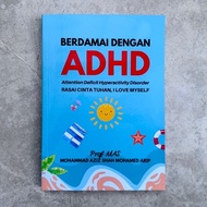 BERDAMAI DENGAN ADHD (ATTENTION-DEFICIT/HYPERACTIVITY DISORDER)