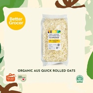 Better Gourmet Organic Australian Quick Rolled Oats 500g