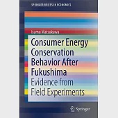 Consumer Energy Conservation Behavior After Fukushima: Evidence from Field Experiments