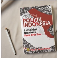 Indonesian Political System BOOK: New Post-Orde Democracy Consolidation
