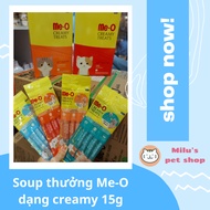 Me-O cat reward Soup in creamy form with all flavors [1 clove of 15g]