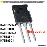 1-5PCS  High quality K40B65H2A K40B60D1 K60B65H2A K75B65H1 K75B60D1 TO-247 IGBT Power Transistor
