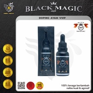 BLACK MAGIC VVIP DOPING AYAM