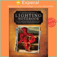 Kevin Kubota's Lighting Notebook : 101 Lighting Styles and Setups for Digital Ph by Kevin Kubota (US edition, paperback)