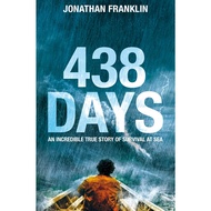 438 Days :An Extraordinary True Story of Survival at Sea