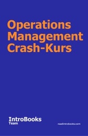 Operations Management Crash-Kurs IntroBooks Team