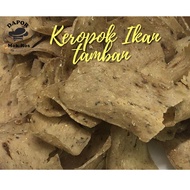 KEROPOK IKAN TAMBAN ASLI  GANU
