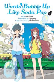 Words Bubble Up Like Soda Pop, Vol. 1 (manga) Imo Oono