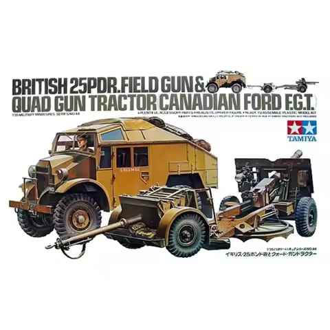 1/35 TAMIYA Model 35044 British 25Pdr.Field Gun（with Quad Gun Tractor Canadian Ford F.G.T）assembly S