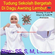 Tudung Sekolah Bergetah Di Dagu Awning Lembut🎓 Borong 10 pcs🎓 Hitam & Putih🎓 Saiz: SS,S,M,L