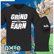 Axie Infinity Tshirt Shirt Grind and Earn