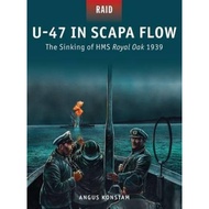 [100% Original Books] - U-47 in Scapa Flow : The Sinking of HMS Royal Oak 1 by Angus Konstam (UK edi