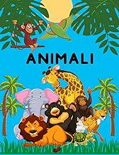 Prenota con Animali e loro nomi per bambini 4-8 anni: Prenota con gli animali ei loro nomi per i più piccoli e la scuola materna (Italian Edition)