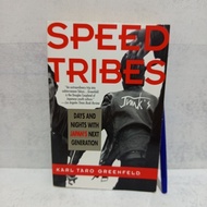 SPEED TRIBES BY KARL TARO GREENFELD