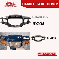NX105 HANDLE FRONT COVER - NX 105 NX-105 FIRST MODEL HANDLE REAR DEPAN METER COVER LOWER REAR INNER 