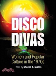 Disco Divas ─ Women and Popular Culture in the 1970s