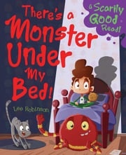 There's a Monster Under my Bed! Igloo Books Ltd