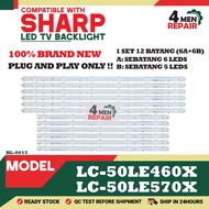 LC-50LE460X / LC-50LE570X COMPATIBLE WITH SHARP 50 INCH LED TV BACKLIGHT ( LAMPU TV ) 50LE460X