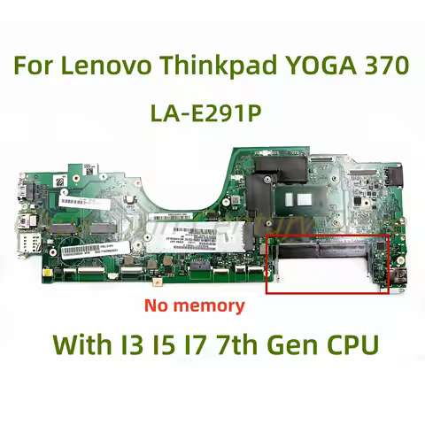 LA-E291P Motherboard For LENOVO Thinkpad YOGA 370 laptop With I3 I5 I7-7th Gen CPU 100% Tested Befor