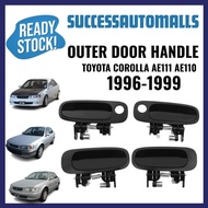 TOYOTA COROLLA SEG AE110 AE111 EE110 EE111 YEAR 1996 1998 1999 YEAR DOOR OUTER HANDLE OUTER DOOR OPE