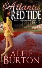 Atlantis Red Tide Allie Burton