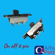 6 PIN ON OFF SLIDE SWITCH 6 PIN ON OFF SLIDE SWITCH