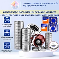 [GoGo Bike] VICARCH Ceramic hybrid bearings 15267 17287 18307 699 6901 6902 6903 6802 6803 6805 6806