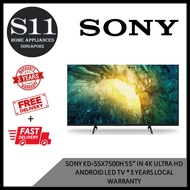 SONY KD-55X7500H 55 IN 4K ULTRA HD ANDROID LED TV * 3 YEARS LOCAL WARRANTY