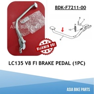 Yamaha Original LC135 V8 FI Brake Pedal / Brek Kaki - BDK-F7211-00