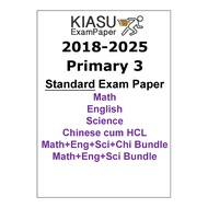 2018 - 2023 2024 2025 Primary 3 P3 Math , Science , English , Chinese Top School Exam Paper WA EOY T
