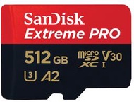 『儲存玩家』台南SanDisk 512GB Extreme Pro Micro SDXC A2 V30 200/140M
