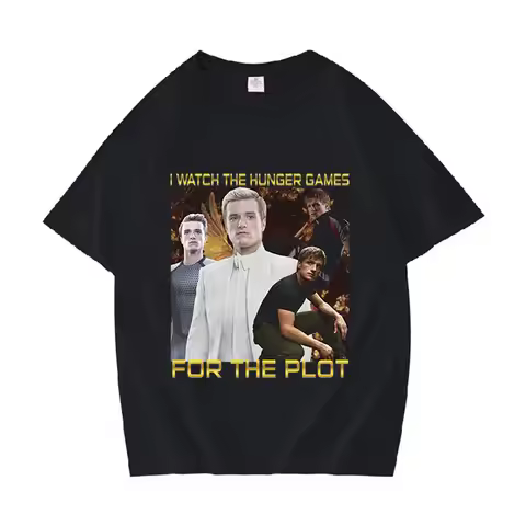 I Watch The Hunger Games for The Plot Peeta Mellark T Shirt Josh Hutcherson Graphic Clothing T-shirt