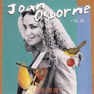 《絕版專賣》Joan Osborne 瓊奧斯朋 / Relish 喜悅....收錄 One Of Us (美版)