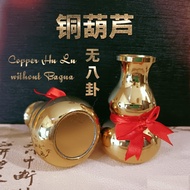 [Fortune Destiny] Copper Gourd Gourd Wu Lu / Wu Lou / Copper Hu Lu without Bagua 3 Inches / 8cm