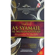 As-Syamail Al-Muhammadiyah : Edisi Kemas Kini (Hardcover) Keperibadian Nabi Muhammad SAW