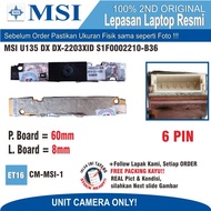 ET16 CM-MSI-1 MSI U135 DX DX-2203XID S1F Laptop Camera0002210-B36